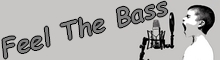 Feel The Bass